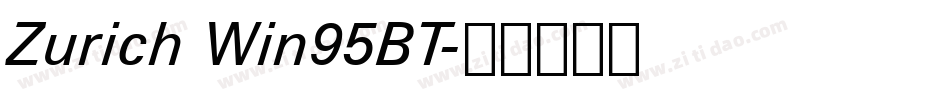 Zurich Win95BT字体转换